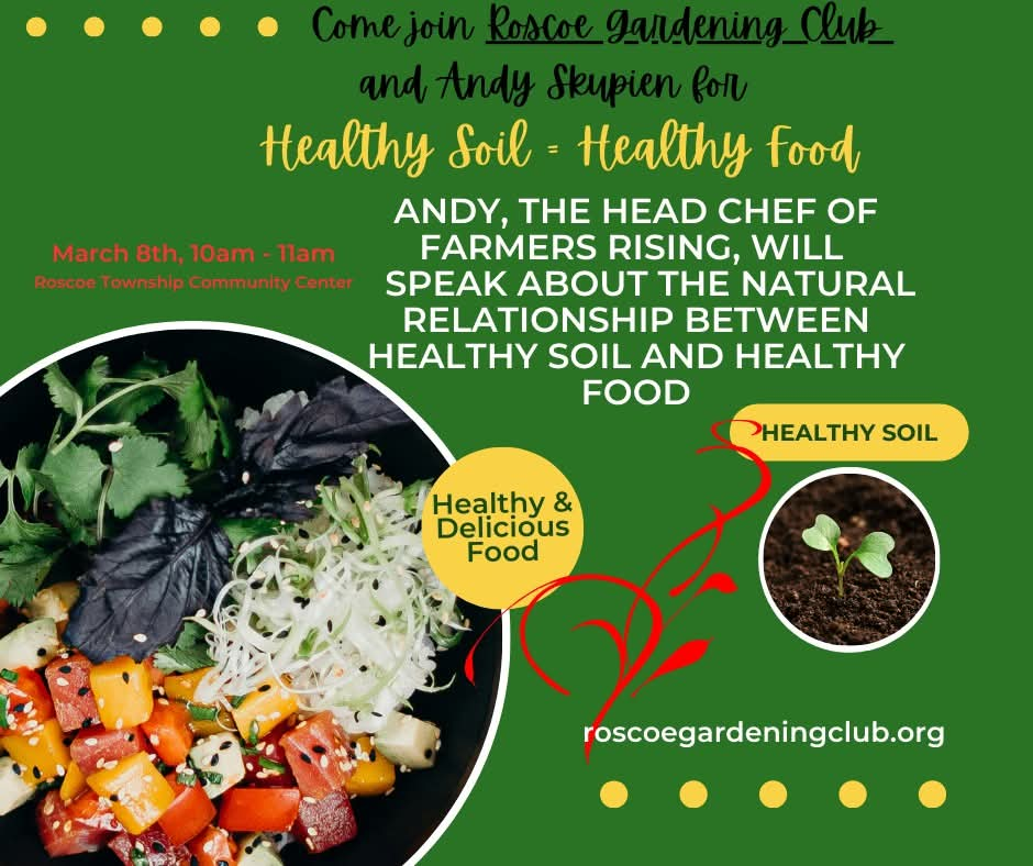 Roscoe Gardening Club: Healthy Soil, Healthy Food