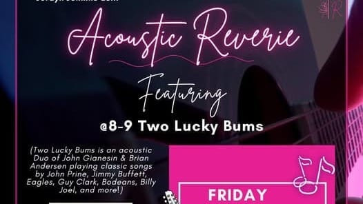 Music: Acoustic Reverie feat. Two Lucky Bums at Louie's
