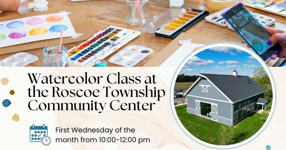 Watercolor Class at the Roscoe Township Community Center