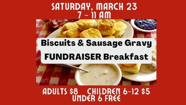 Biscuits & Sausage Gravy Fundraiser Breakfast