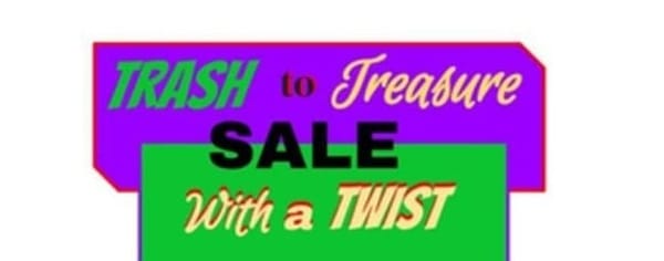 Trash to Treasure Sale