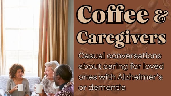 Coffee and Caregivers at Highview in the Woodlands