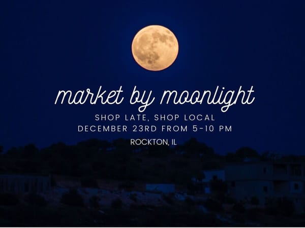 Market by Moonlight: late night shopping in Rockton for last minute gifts, plus there's the moon