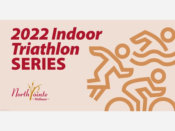 NorthPointe Wellness Indoor Triathlon Series