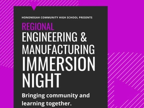 Engineering & Manufacturing Immersion Night: at Hononegah but not just for Hononegah students